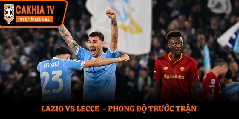 Soi kèo Lazio vs Lecce - thống kê phong độ ra sân đôi bên